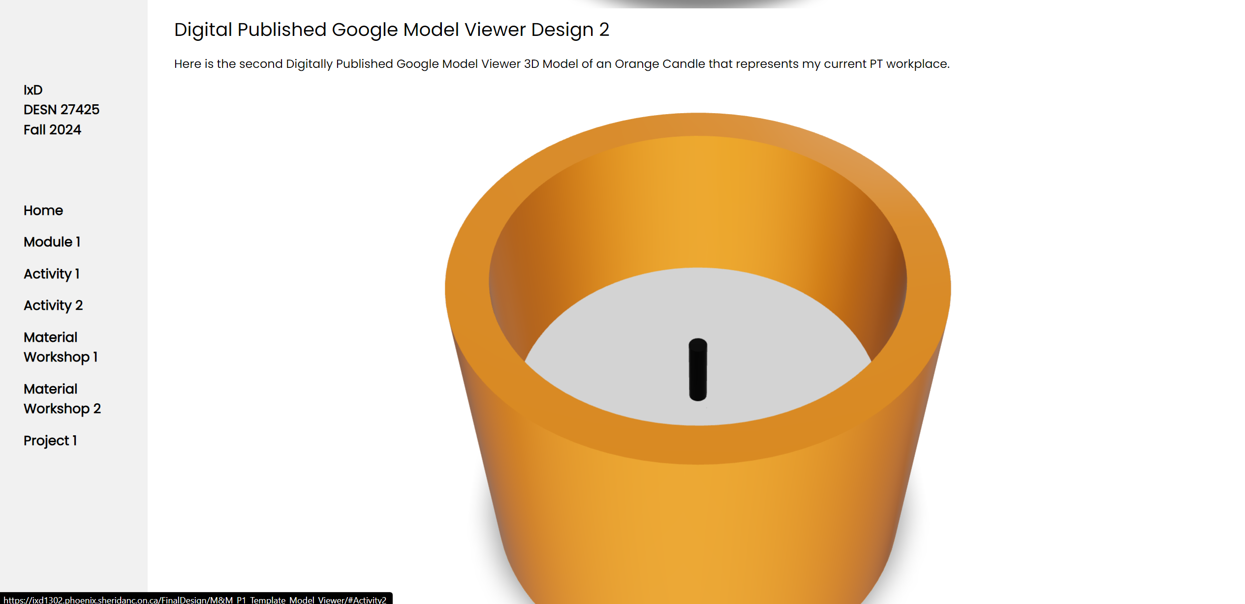 Orange Candle From Workplace <div class='container'><iframe class='responsive-iframe' src='https://hudak.phoenix.sheridanc.on.ca/P1Stuff/Index.html'></iframe></div>